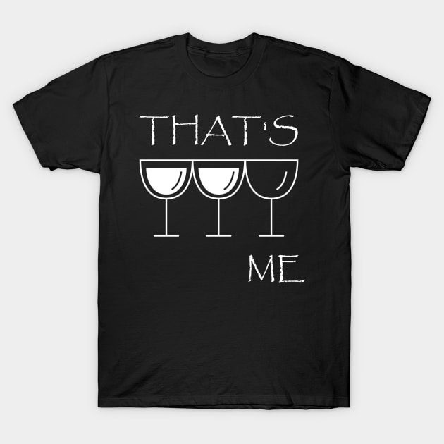 Wine Funny Quote T-Shirt by Imutobi